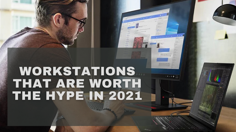 The best workstations of 2021 – laptops and PCs